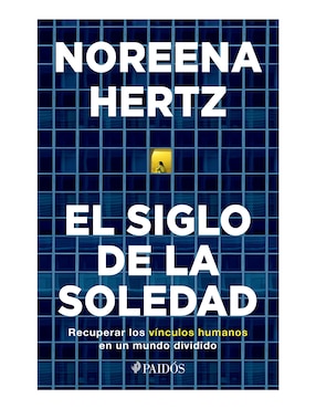 Imagen de producto Libro El siglo de la soledad de Noreena hertz