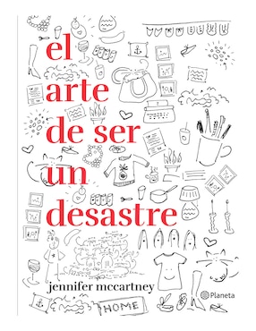 El Arte De Ser Un Desastre De Jennifer Mccartney