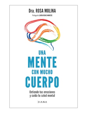Imagen de producto Libro Una mente con mucho cuerpo de Dra. rosa molina