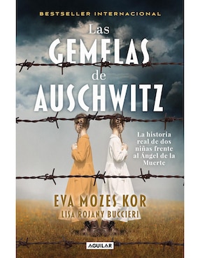 Las Gemelas De Auschwitz De Eva Mozes Kor