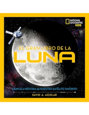 El Gran Libro De La Luna De National Geographic Kids