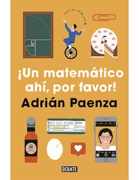 ¡Un Matemático Ahí, Por Favor! De Adrián Paenza