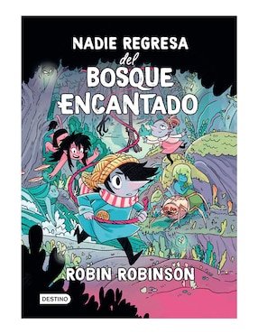 Imagen de producto Libro Nadie regresa del bosque encantado de Robin Robinson