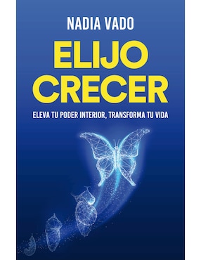 Elijo Crecer De Nadia Vado