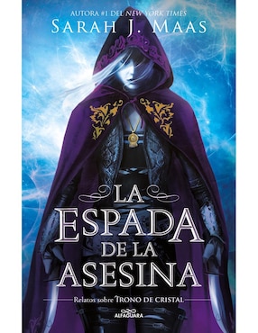 La Espada De La Asesina (Relatos De Trono De Cristal) De Sarah J. Maas