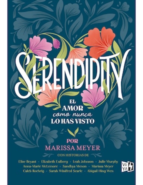 Serendipity: El Amor Como Nunca Lo Has Visto De Marissa Meyer