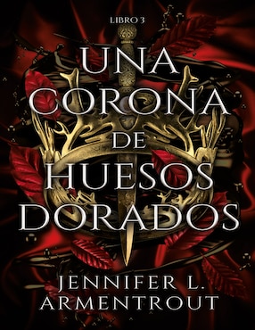 Imagen de producto Libro Una corona de huesos dorados de Jennifer Armentrout