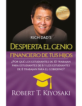 Despierta El Genio Financiero De Tus Hijos Robert T. Kiyosaki