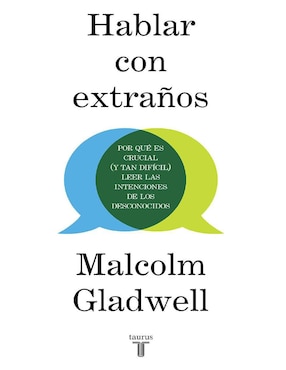 Libro Hablar con extraños de Malcolm Gladwell