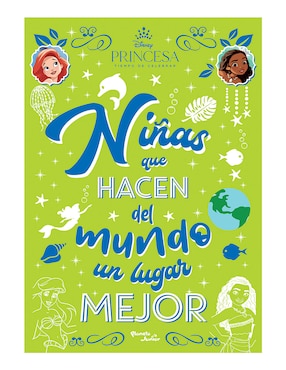 Imagen de producto Libro Niñas que hacen del mundo un lugar mejor de disney de Disney
