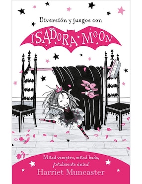 Diversión Y Juegos Con Isadora Moon De Harriet Muncaster