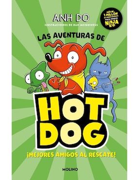 Las Aventuras De Hot Dog 1: Mejores Amigos Al Rescate De Anh Do