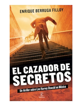 El Cazador De Secretos De Enrique Berruga Filloy