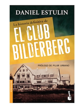 Libro La historia definitiva del club bilderberg de Daniel Estulin