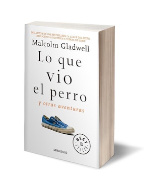 Libro Lo que vio el perro y otras aventuras de Malcolm Gladwell