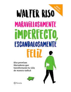 Imagen de producto Libro Maravillosamente imperfecto, escandalosamente feliz de Walter Riso