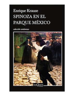 Spinoza En El Parque México De Enrique Krauze