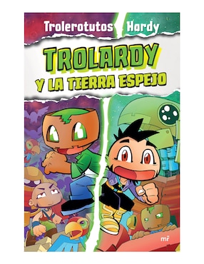 Imagen de producto Libro Trolardy y la tierra espejo de Trolerotutos y Hardy