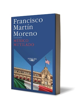 Libro México mutilado de Moreno Martín Francisco