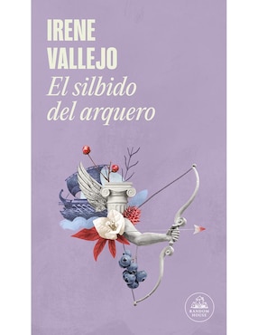 El Silbido Del Arquero De Irene Vallejo