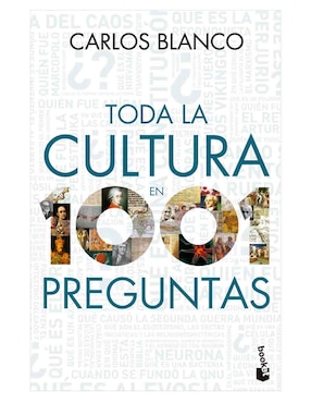 Libro Toda la cultura en 1001 preguntas de Carlos Blanco