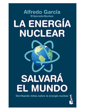 La Energía Nuclear Salvará El Mundo De Alfredo García