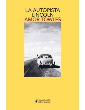 Libro La autopista Lincoln de Amor Towles