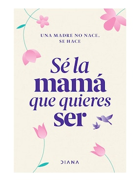 Imagen de producto Libro Se la mama que quieres ser de Estudio Pe S.A.C
