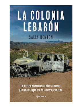Libro La colonia lebaron de Sally Denton