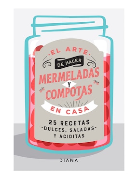 Imagen de producto Libro El arte de hacer mermeladas y compotas en casa de Estudio Pe S.A.C
