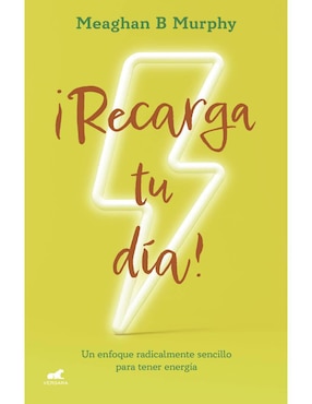 Libro ¡Recarga tu día! de Murphy, Meaghan B