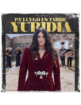 Imagen de producto Pa luego es tarde de Yuridia CD + DVD