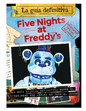 La Guía Definitiva Five Nights At Freddy's De Cawthon, Scott