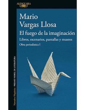 El Fuego De La Imaginación De Mario Vargas Llosa