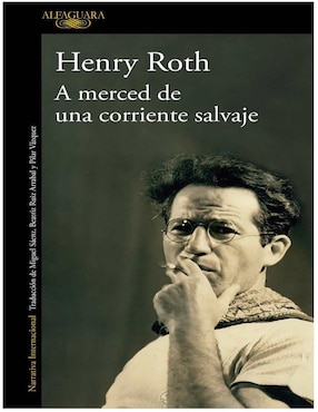 Libro A merced de una corriente salvaje de Henryx Roth