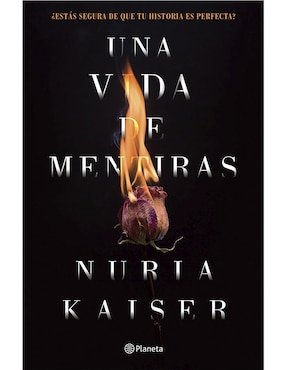 Una Vida De Mentiras De Nuria Kaiser