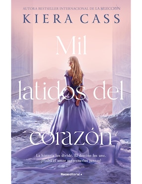 Mil Latidos Del Corazón De Kiera Cass