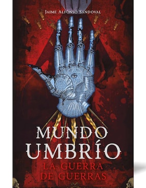 La Guerra De Guerras Mundo Umbrío Vol. 4 De Sandoval, Jaime Alfonso