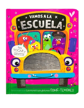 Cuento Con Textura Para Tocar Y Sentir: Vamos A La Escuela