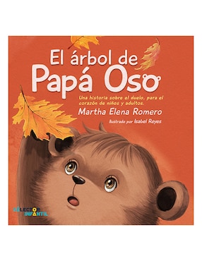 Imagen de producto Libro El árbol de papá oso de Martha Elena Romero