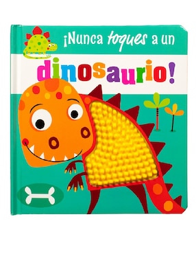 Libro Cuento con textura ¡Nunca toques a un dinosaurio! de Silver Dolphin