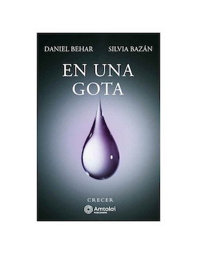Imagen de producto Libro En una gota de Bazan, silvia/ behar, daniel