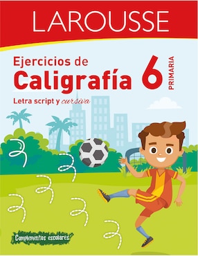 Ejercicios De Caligrafía 6° De Primaria De Ediciones Larousse