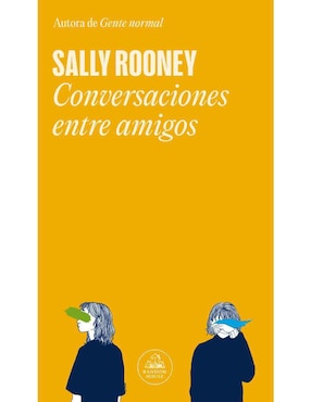 Conversaciones Entre Amigos De Sally Rooney