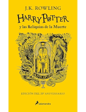 Harry Potter Y Las Reliquias De La Muerte (20° Aniversario Hufflepuff) De J.K. Rowling