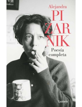 Poesía Completa De Alejandra Pizarnik