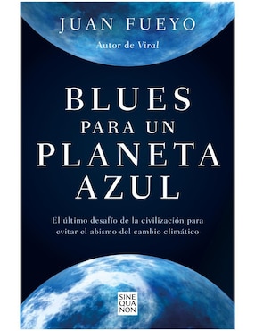 Blues Para Un Planeta Azul De Juan Fueyo