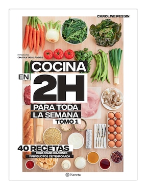 Imagen de producto Libro Cocina en 2 horas para toda la semana de Caroline Pessin