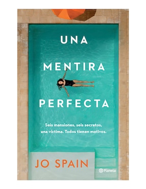 Una Mentira Perfecta De Jo Spain