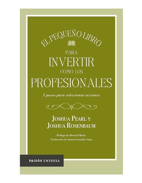 El Pequeño Libro Para Invertir Como Los Profesiona De Joshua Pearl / Joshua Rosenbaum